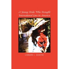 (英文圖書) A Young Bride Who Brought International Love in America 平裝版, Dorrance Publishing Co., 英文