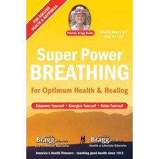 (英文圖書) Super Power Breathing: For Optimum Health & Healing 平裝版, Patricia Bragg Books, LLC, 英文