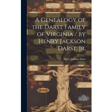 (英文圖書) A Genealogy of the Darst Family of Virginia / by Henry Jackson Darst Jr. 精裝版, Hassell Street Press, 英文
