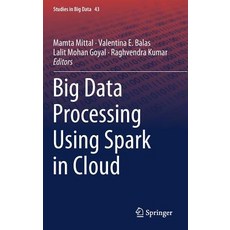 Big Data Processing Using Spark in Cloud 精裝版, Springer, 英文