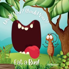 (英文圖書)Would You? Should You? Eat a Bug! 平裝版, Self Publisher, 英文