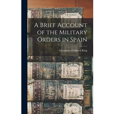 (英文圖書) A Brief Account of the Military Orders in Spain 精裝版, Legare Street Press, 英文