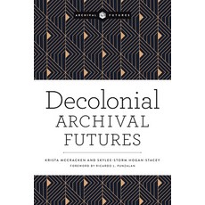 (英文圖書) Decolonial Archival Futures 平裝版, ALA Editions, 英文