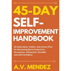 45 Day Self-Improvement Handbook: 45 Daily Ideas Habits and Action-Plan for Becoming More Producti... 平裝版, Walt Grace Media, 英文