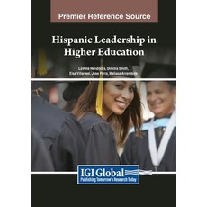 (英文圖書) Hispanic Leadership in Higher Education 平裝版, IGI Global, 英文