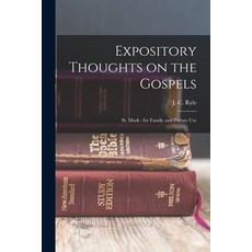 (英文圖書) Expository Thoughts on the Gospels: St. Mark: for Family and Private Use 平裝版, Legare Street Press, 英文