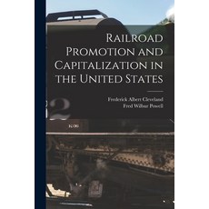 (英文圖書) Railroad Promotion and Capitalization in the United States 平裝版, Legare Street Press, 英文