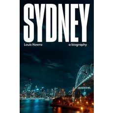 (英文圖書) Sydney: A Biography 平裝版, NewSouth Books, 英文