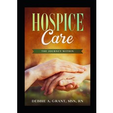(英文圖書) Hospice Care: The Journey Within 平裝版, Independently Published, 英文