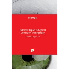 (英文圖書) Selected Topics in Optical Coherence Tomography 精裝版, Intechopen, 英文