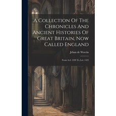 (英文圖書) A Collection Of The Chronicles And Ancient Histories Of Great Britain Now Called England: Fr... 精裝版, Legare Street Press, 英文