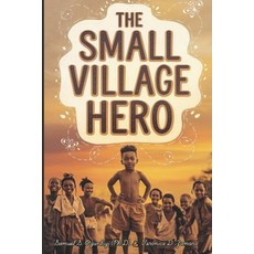 (英文圖書) The Small Village Hero 平裝版, Independently Published, 英文