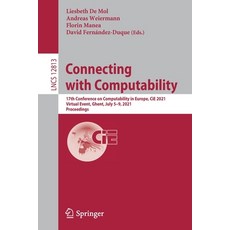(英文圖書) Connecting with Computability: 17th Conference on Computability in Europe Cie 2021 Virtual ... 平裝版, Springer, 英文