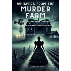 (英文圖書) Whispers from the Murder Farm: The Case of Belle Gunness: Inside the Mind of Am... 平裝版, Cordova Consulting, 英文