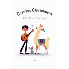 (英文書籍) Cuentos Caprichosos： Historias Bilingües en Inglés y Español 平裝版, Artici Kids, 英文