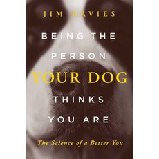 Being the Person Your Dog Thinks You Are: The Science of a Better You 精裝版, Pegasus Books, 英文