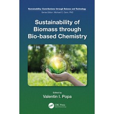 Sustainability of Biomass Through Bio-Based Chemistry 精裝版, CRC Press, 英文