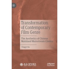 (英文圖書) Transformation of Contemporary Film Genre: The Aesthetics of Chinese Mainland Mainstream Cinema 精裝版, Palgrave MacMillan, 英文