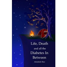 Life Death and all the Diabetes In Between 平裝版, Life Rattle Press, 英文
