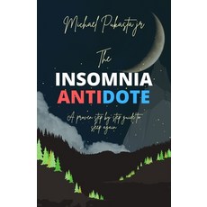 (英文圖書) The Insomnia Antidote: A proven step by step guide to sleep again 平裝版, Independently Published, 英文