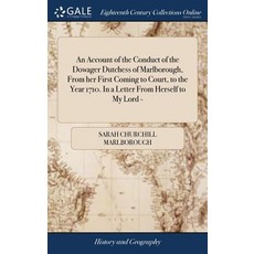 (英文圖書) An Account of the Conduct of the Dowager Dutchess of Marlborough From her First Coming to Co... 精裝版, Gale Ecco, Print Editions, 英文