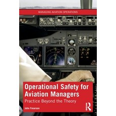 (英文圖書) Operational Safety for Aviation Managers: Practice Beyond the Theory 平裝版, Routledge, 英文