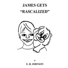 (英文圖書)James Gets "Rascalized": Rascal Series 平裝版, Createspace Independent Pub..., 英文