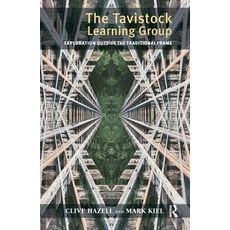 (英文圖書) The Tavistock Learning Group: Exploration Outside the Traditional Frame 精裝版, Routledge, 英文