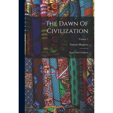 (英文圖書) The Dawn Of Civilization: Egypt And Chaldaea; Volume 1 平裝版, Legare Street Press, 英文