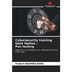 (英文圖書) Cybersecurity training book Option: Pen testing 平裝版, Our Knowledge Publishing, 英文