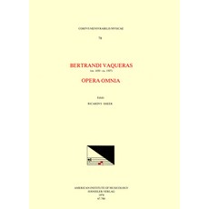 (英文圖書) CMM 78 Bertrandus Vaqueras (Ca. 1450ca.1507) Opera Omnia Edited by Richard Sherr in 1 Volum... 平裝版, American Institute of Music..., 英文