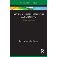 (英文圖書) Artificial Intelligence in Accounting: Practical Applications 平裝版, Routledge, 英文