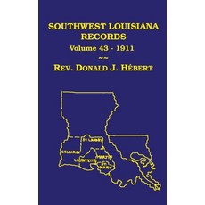 (英文圖書) Southwest Louisiana Records Volume 43(XLIII) 1911 精裝版, Claitor's Pub Division, 英文