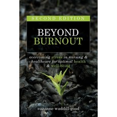 (英文圖書) Beyond Burnout Second Edition: Overcoming Stress in Nursing & Healthcare for Optimal Health ... 平裝版, SIGMA Nursing, 英文