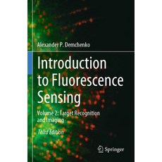 (英文圖書) Introduction to Fluorescence Sensing: Volume 2: Target Recognition and Imaging 平裝版, Springer, 英文