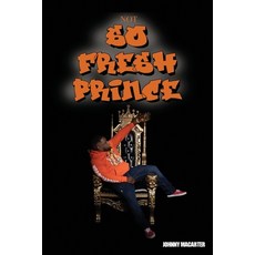 Not so fresh prince 平裝版, Johnny Macarter, 英文