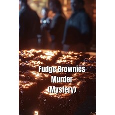 (英文圖書) Fudge Brownies Murder (Mystery) 平裝版, Caius Thornwood, 英文
