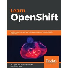 Learn OpenShift 平裝版, Packt Publishing, 英文