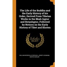 (英文圖書) The Life of the Buddha and the Early History of His Order Derived from Tibetan Works in the ... 精裝版, Franklin Classics Trade Press, 英文