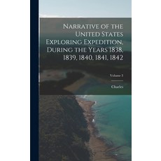 (英文圖書) Narrative of the United States Exploring Expedition During the Years 1838 1839 1840 1841 ... 精裝版, Legare Street Press, 英文