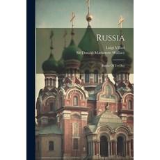 (英文圖書) Russia: Russia Of To-day 平裝版, Legare Street Press, 英文