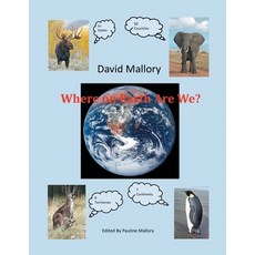 Where on Earth Are We? 平裝版, Authorhouse, 英文