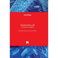 (英文圖書) Escherichia coli: Old and New Insights 精裝版, Intechopen, 英文