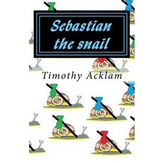 (英文圖書)Sebastian the snail 平裝版, Createspace Independent Pub..., 英文