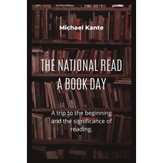 (英文圖書) The National Read a Book Day: A trip to the beginning and the significance of reading. 平裝版, Independently Published, 英文