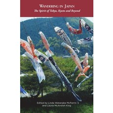 (英文圖書) Wandering in Japan: The Spirit of Tokyo Kyoto and Beyond 平裝版, Wanderland Writers, 英文