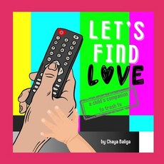 (英文圖書)Let's Find Love: A Child's Companion to Trash TV 平裝版, Independently Published, 英文