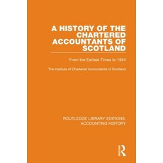 (英文圖書) A History of the Chartered Accountants of Scotland: From the Earliest Times to 1954 平裝版, Routledge, English