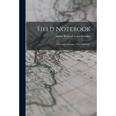(英文圖書) Field Notebook: Peru and Colombia 1945 April-May 平裝版, Hassell Street Press, 英文