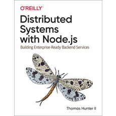 Distributed Systems with Node.Js: Building Enterprise-Ready Backend Services 平裝版, O'Reilly Media, 英文